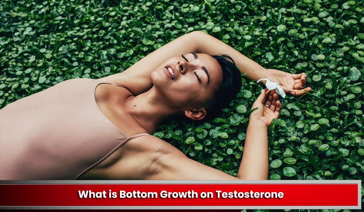 Bottom Growth 101: What is Bottom Growth on Testosterone - Lonetree Medical